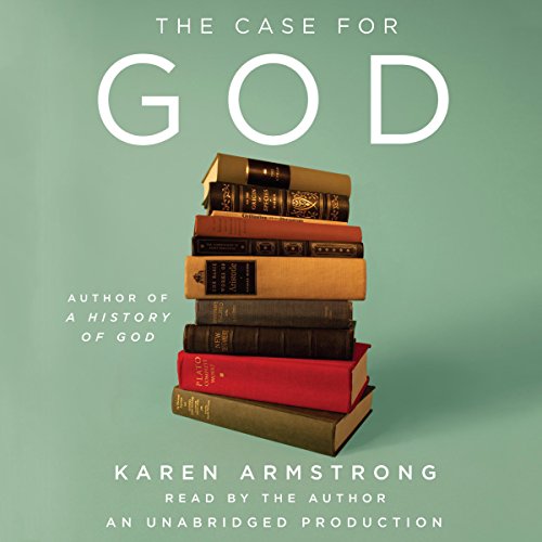 "The Case For God" by Karen Armstrong