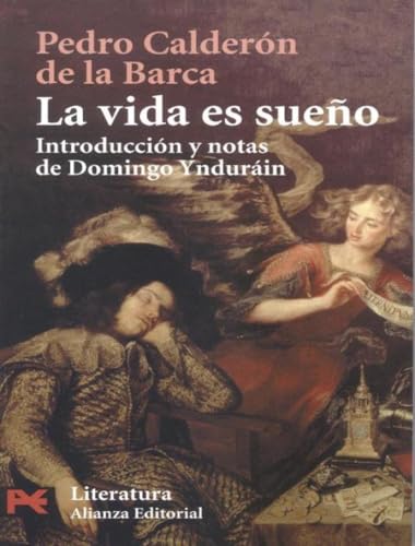 La vida es sueno / Life is a dream (Literatura) (Spanish Edition)