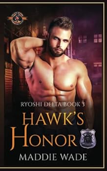 Hawk’s Honor - Book #3 of the Ryoshi Delta