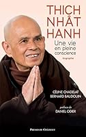 Thich Nhat Hanh, Une Vie En Pleine Conscience 2845926413 Book Cover