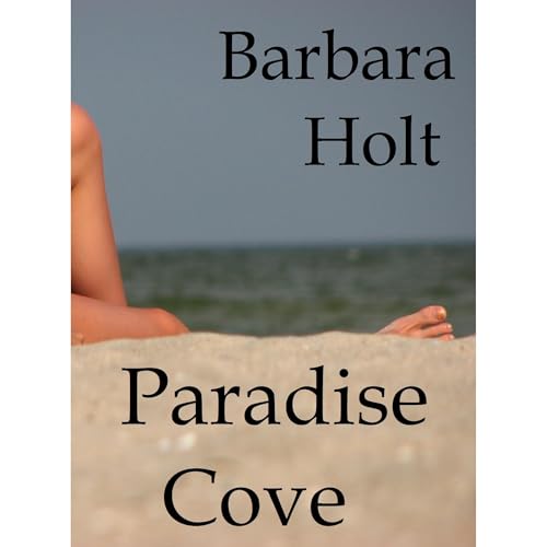 Paradise Cove Audiolibro Por Barbara Holt arte de portada