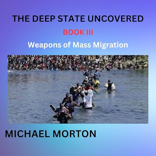 Weapons of Mass Migration (Authored by Michael Morton) episode artwork