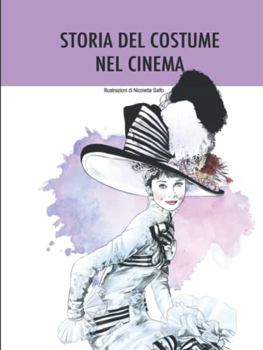 STORIA DEL COSTUME NEL CINEMA: Illustrato