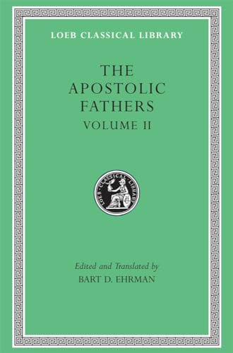 Buy The Apostolic Fathers, Volume II: Epistle of Barnabas. Papias and Quadratus. Epistle to Diognetus. The Shepherd of Hermas (Loeb Classical Library) β BookShops.in