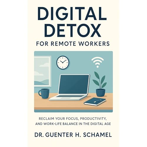 Digital Detox for Remote Workers Audiolibro Por Guenter H. Schamel arte de portada