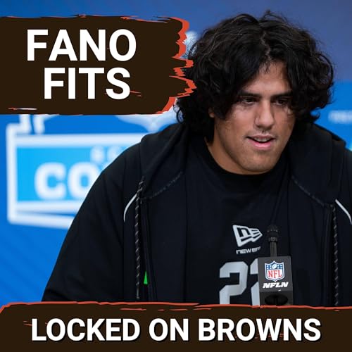 VERSATILITY: Why Spencer Fano Makes Sense For Cleveland Browns At 6 | Projecting the STARTING O-Line Podcast Por  arte de portada