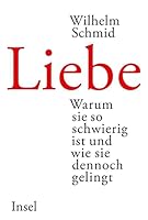 Liebe: Warum sie so schwierig ist und wie sie dennoch gelingt 3458175202 Book Cover