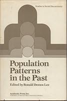 Population Patterns in the Past (Studies in social discontinuity) 0124418503 Book Cover