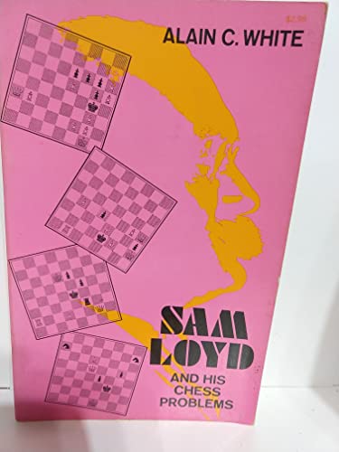 Sam Loyd and His Chess Problems view 2