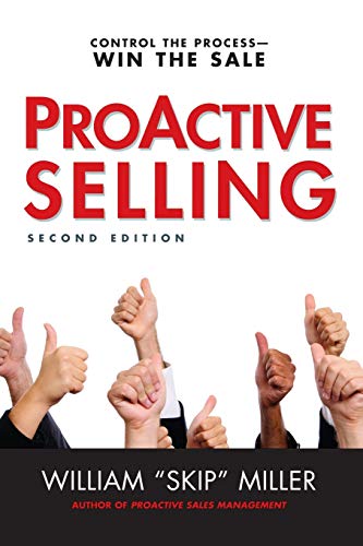 ProActive Selling: Control the Process--Win the Sale