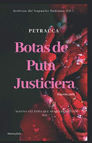 Botas de Puta Justiciera -Segunda parte- (Archivos del Inspector Radiasso)
