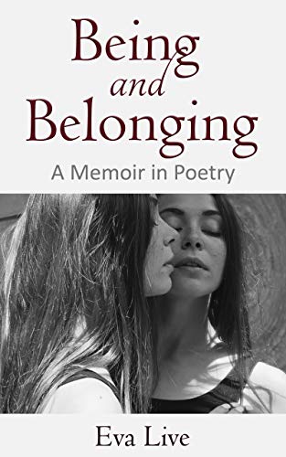 Being and Belonging: A Memoir in Poetry (English Edition) Being and Belonging: A Memoir in Poetry (English Edition)