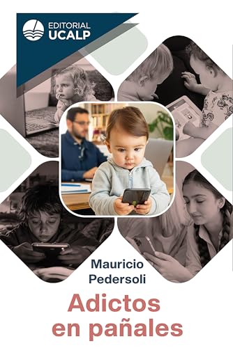 Adictos en pañales (Spanish Edition)