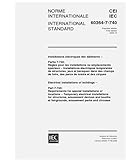 IEC 60364-7-740 Ed. 1.0 b:2000, Electrical installations of buildings - Part 7-740: Requirements for...