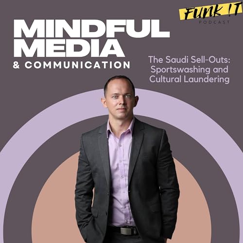 The Saudi Sell-Outs: Sportswashing and Cultural Laundering