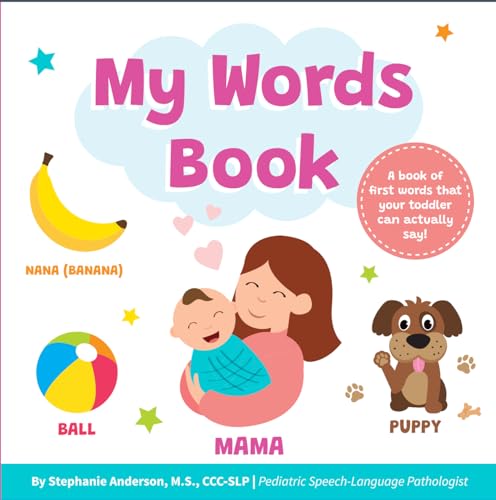 Image of My Words Book: Easy First Words Toddlers Can Actually Say! Written by a Speech Therapist | Speech Development Board Book for Kids Ages 1-4.