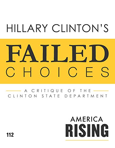 Failed Choices: A Critique Of The Hillary Clinton State Department