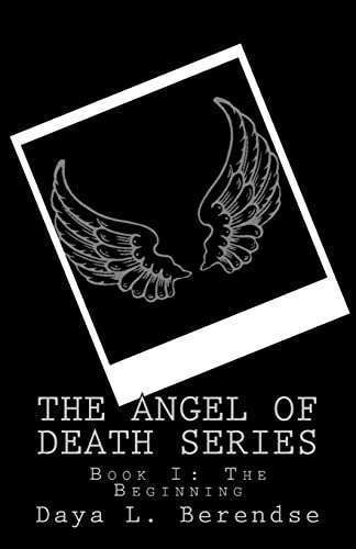 Book I: The Beginning (The Angel of Death Series)