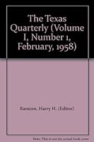 The Texas Quarterly (Volume I, Number 1, February, 1958) B000Q9M09O Book Cover