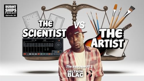 Deltron Blac: The Scientist vs the Artist Part 2 of 2