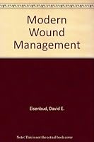 Modern Wound Management 1890018252 Book Cover