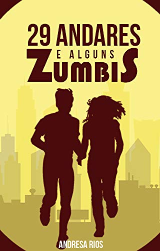 29 Andares e Alguns Zumbis