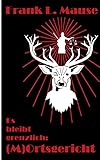 Cover zum Buch (M)Ortsgericht: Es bleibt grenzlich