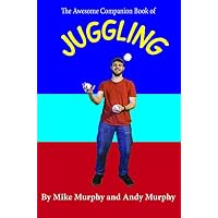 The Awesome Companion Book of Juggling