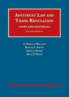 Antitrust Law and Trade Regulation, Cases and Materials (University Casebook Series)