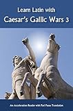 Learn Latin with Caesar's Gallic Wars 3