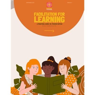 Facilitation for Learning: A Practical Guide