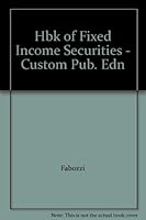 HBK OF FIXED INCOME SECURITIES - CUSTOM PUB. EDN 0071376828 Book Cover