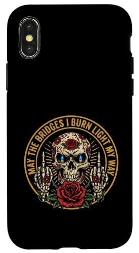 May The Bridges I Burn Light My Way Funny Goth Gothic Skull �X�}�z�P�[�X iPhone X/XS �p