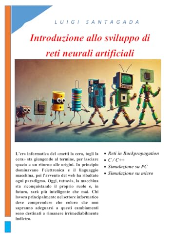 Introduzione allo sviluppo di reti neurali artificiali: La matematica delle reti neurali applicata ai microcontrollori