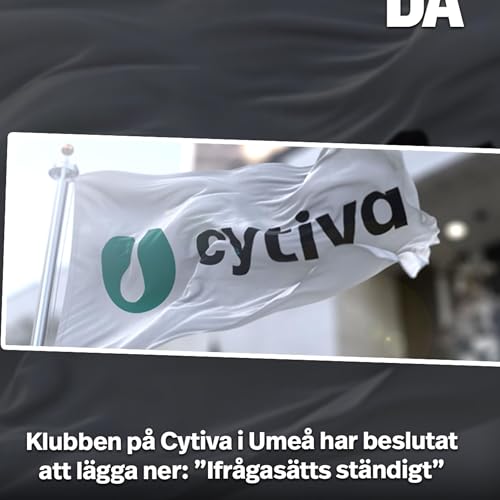 Klubben p&aring; Cytiva i Ume&aring; har beslutat att l&auml;gga ner: &rdquo;Ifr&aring;gas&auml;tts st&auml;ndigt&rdquo;