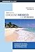 Choose Mexico for Retirement: Information for Travel, Retirement, Investment, and Affordable Living (Insiders' Guide Choose Retirement Series)