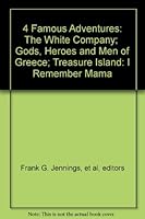 4 Famous Adventures: The White Company; Gods, Heroes and Men of Greece; Treasure Island: I Remember Mama B000LC6IV2 Book Cover