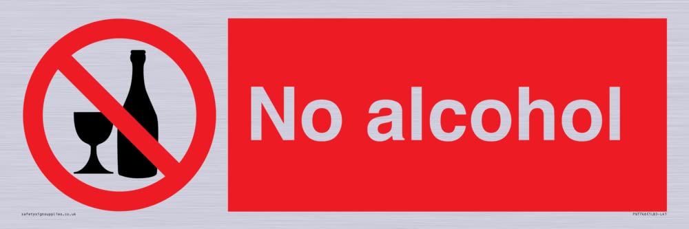 No alcohol Sign - 450x150mm - L41