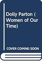 Dolly Parton (Women of Our Time Series) 0670807877 Book Cover