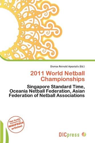2011 World Netball Championships: Singapore Standard Time, Oceania Netball Federation, Asian Federation of Netball Associations
