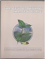 Change Your Thinking, Change Your Life 0911336974 Book Cover