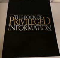 The Book of privileged information: Prepared by Boardroom's editors and experts 0932648584 Book Cover