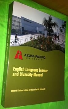 Paperback Azusa Pacific University English Language Learner and Diversity Manual (SECOND EDITION, 2ND) Book