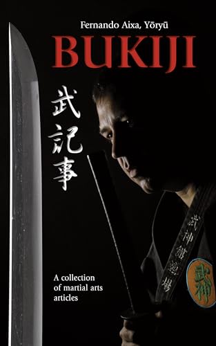 Bukiji. A Collection Of Martial Arts Articles