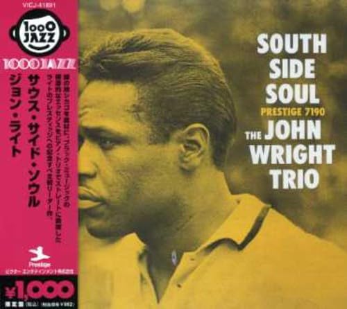 THE JOHN WRIGHT TRIO - South Side Soul - CD
