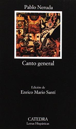Canto general: 318 (Letras Hispánicas)