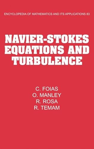 Navier-Stokes Equations and Turbulence (Encyclopedia of Mathematics and its Applications, Series Number 83)