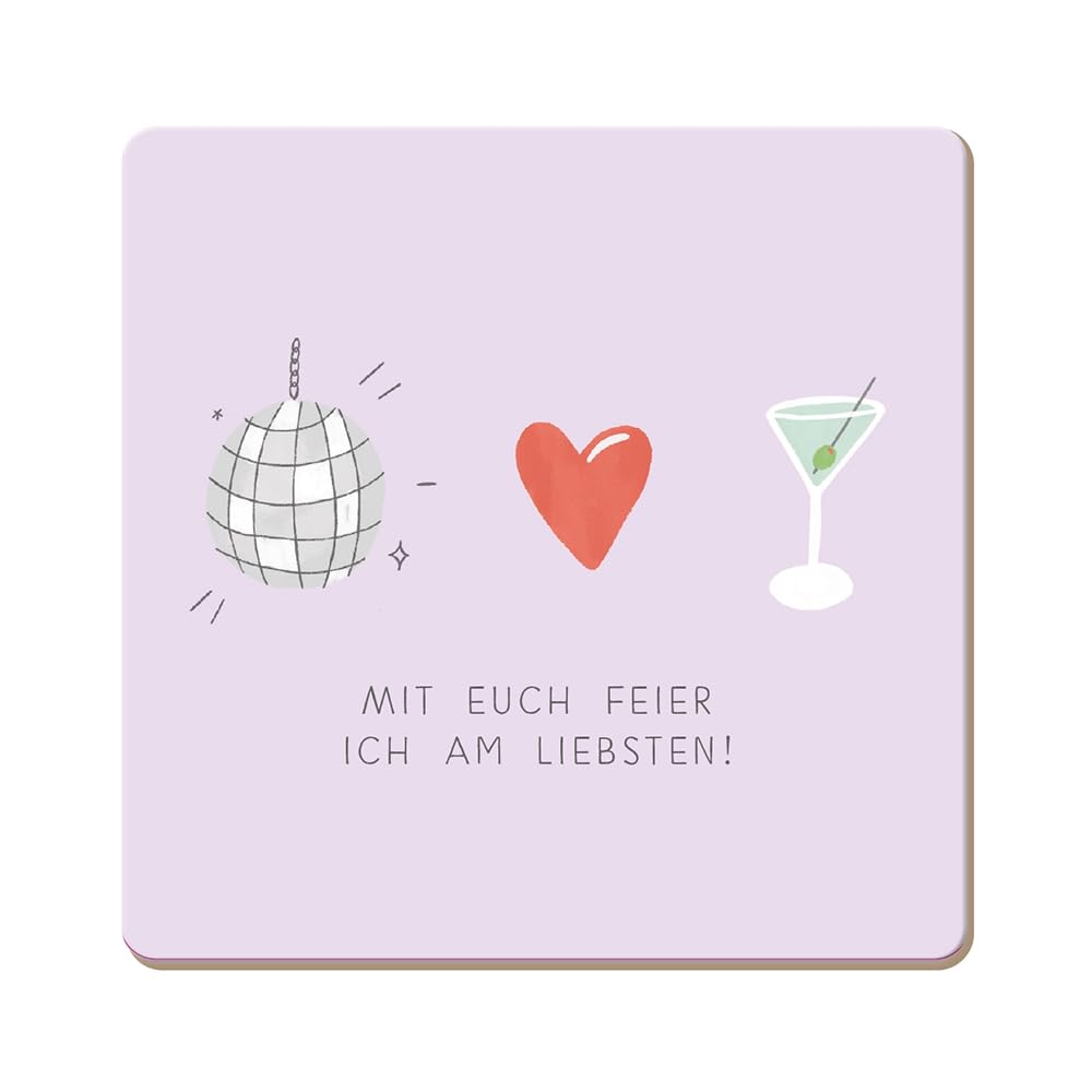 Grafik Werkstatt Funny Coaster Made of Cork | Mit dich Feier ich am liebsten!