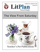 LitPlan Novel Study The View From Saturday (LitPlan Novel Study Units) 1602495696 Book Cover
