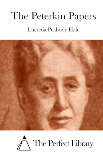 The Peterkin Papers (Perfect Library)